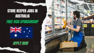 Store Keeper Jobs In Australia – Visa Sponsorship