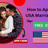 How to Apply for USA Marriage Visa