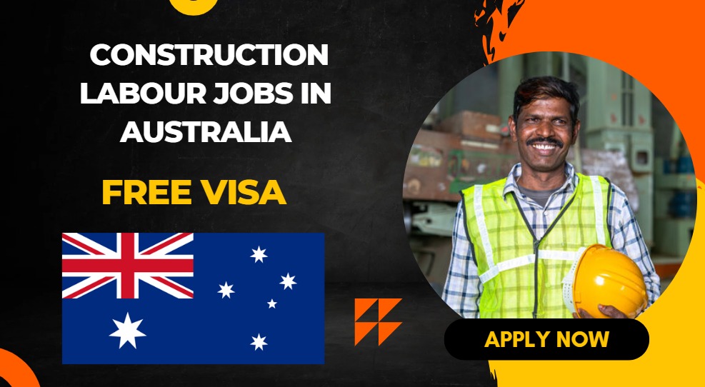 Construction Labour Jobs in Australia for Foreign Applicants Construction Labour Jobs in Australia for Foreign Applicants