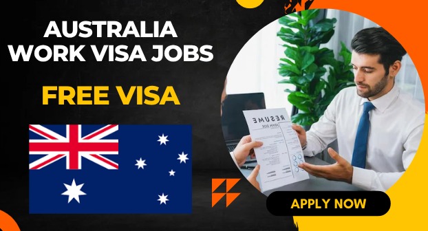 Australia Work Visa Jobs 2026 for Foreigners