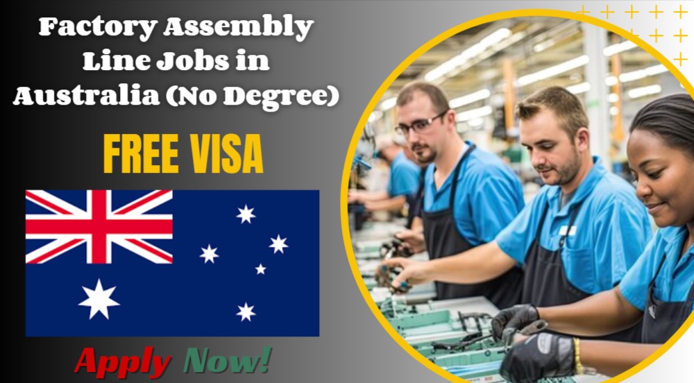 Factory Assembly Line Jobs in Australia (No Degree) Factory Assembly Line Jobs in Australia (No Degree)