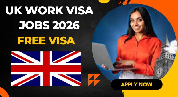 UK Work Visa Jobs 2026 – Apply from Overseas