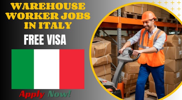 Warehouse Worker Jobs in Italy for Foreign Applicants Warehouse Worker Jobs in Italy for Foreign Applicants