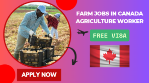 Farm Jobs in Canada Agriculture Worker